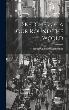 Sketches of a Tour Round the World - Mozoomdar, Protap Chunder