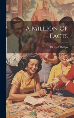 A Million Of Facts - (Sir )., Richard Phillips