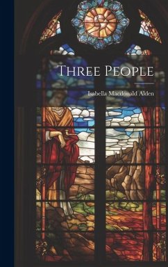 Three People - Alden, Isabella Macdonald