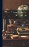 The Gibbs Family Bulliten