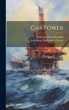 Gas Power - Hirshfeld, Clarence Floyd; Ulbricht, Tomlinson Carlilejoint