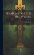 Sermons for the Holy Week - Bild 1