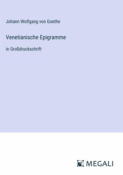 Venetianische Epigramme - Goethe, Johann Wolfgang von