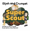 Elijah and Crumpet Super Scout - Bild 1