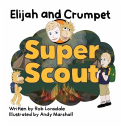 Elijah and Crumpet Super Scout - Lonsdale, Rob