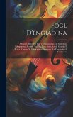 Fögl D'engiadina: Organ Uffiziel Per Las Vschinaunchas Da Samedon, Silvaplauna, Zernez, Tschlin, Ftan, Sent, Scuol, Guarda E Beuer: Orga