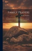 Family Prayers; and, Prayers on the Ten Commandments, etc., to Which is Added a Family Commentary Up