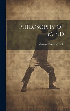 Philosophy of Mind - Ladd, George Trumbull