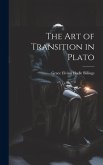 The Art of Transition in Plato