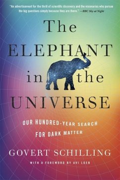 The Elephant in the Universe - Schilling, Govert;Loeb, Avi