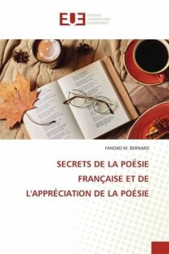 SECRETS DE LA POÉSIE FRANÇAISE ET DE L'APPRÉCIATION DE LA POÉSIE - M. BERNARD, FANDJIO