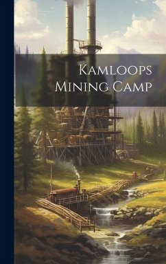 Kamloops Mining Camp - Anonymous