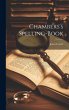 Chambers's Spelling-Book - Bild 1