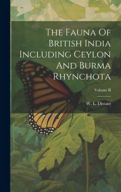 The Fauna Of British India Including Ceylon And Burma Rhynchota; Volume II - Distant, W. L.