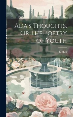 Ada's Thoughts, Or The Poetry of Youth - S, E. M.