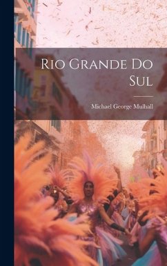 Rio Grande Do Sul - Mulhall, Michael George