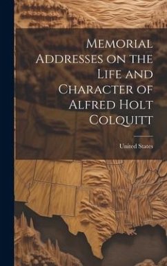 Memorial Addresses on the Life and Character of Alfred Holt Colquitt - States, United