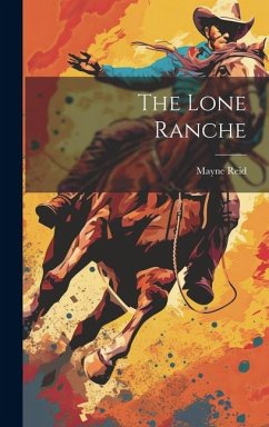 The Lone Ranche - Reid, Mayne