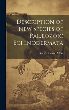 Description of New Species of Palæozoic Echinodermata - Miller, Samuel Almond