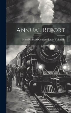 Annual Report - Railroad Commission of Colorado, State