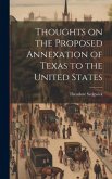Thoughts on the Proposed Annexation of Texas to the United States