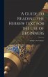 A Guide to Reading the Hebrew Text for... - Bild 1