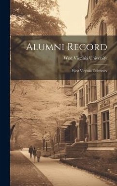 Alumni Record: West Virginia University - University, West Virginia