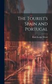 The Tourist's Spain and Portugal