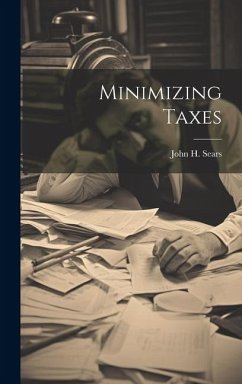 Minimizing Taxes - Sears, John H.