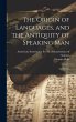The Origin of Languages, and the... - Bild 1