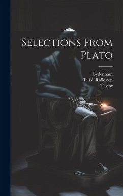 Selections From Plato - Rolleston, T. W.; Taylor; Sydenham