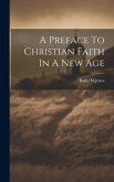 A Preface To Christian Faith In A New Age