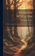 Modern Mysticism: Or, The Covenants of... - Bild 1