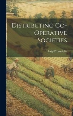 Distributing Co-Operative Societies - Pizzamiglio, Luigi