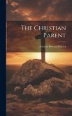 The Christian Parent
