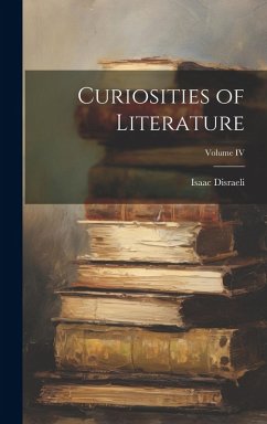 Cover Curiosities of Literature; Volume IV