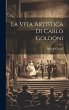 La Vita Artistica di Carlo Goldoni - Bild 1