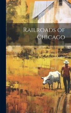 Railroads of Chicago - Anonymous