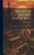 History of Ancient Manuscripts: A... - Bild 1