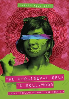 Cover The Neoliberal Self in Bollywood (eBook, ePUB)