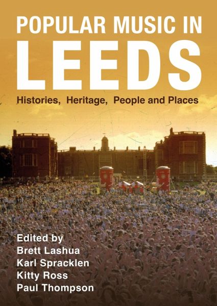 Popular Music in Leeds (eBook, ePUB) Popular Music in Leeds (eBook, ePUB)