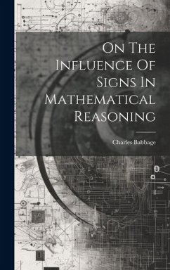 On The Influence Of Signs In Mathematical Reasoning - Babbage, Charles