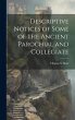 Descriptive Notices of Some of the... - Bild 1