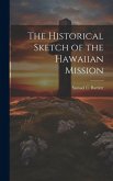 The Historical Sketch of the Hawaiian Mission