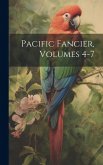 Pacific Fancier, Volumes 4-7