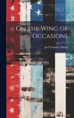 On the Wing of Occasions - Harris, Joel Chandler