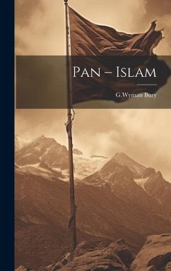 Pan - Islam - Bury, G. Wyman