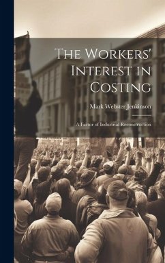 The Workers' Interest in Costing: A Factor of Industrial Reconstruction - Webster, Jenkinson Mark