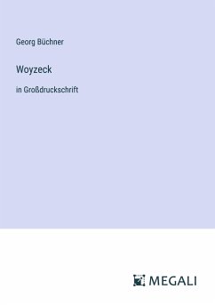 Woyzeck - Büchner, Georg