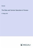 The Odes and Carmen Saeculare of Horace